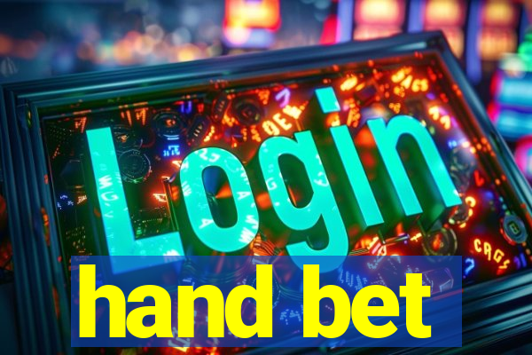 hand bet